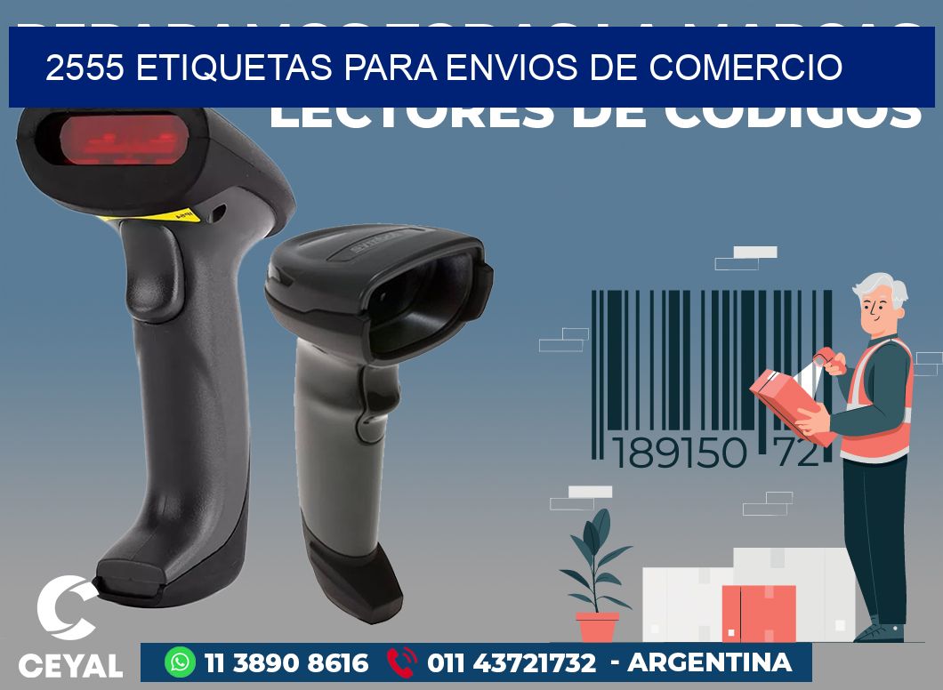 2555 ETIQUETAS PARA ENVIOS DE COMERCIO