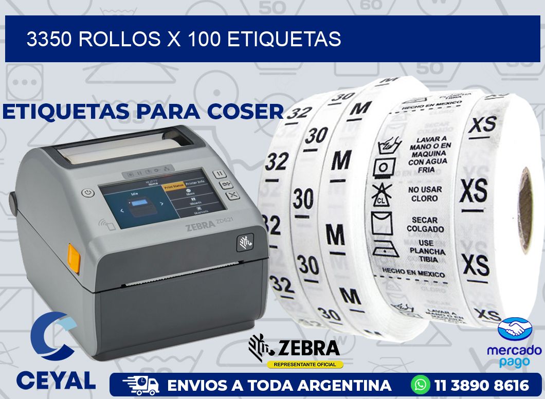 3350 ROLLOS X 100 ETIQUETAS