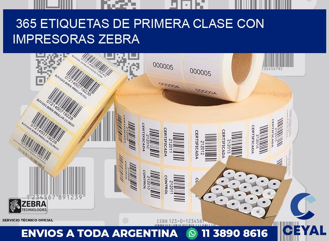 365 ETIQUETAS DE PRIMERA CLASE CON IMPRESORAS ZEBRA