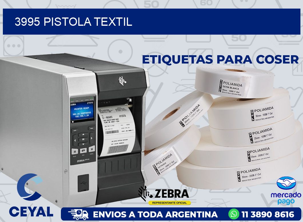 3995 PISTOLA TEXTIL