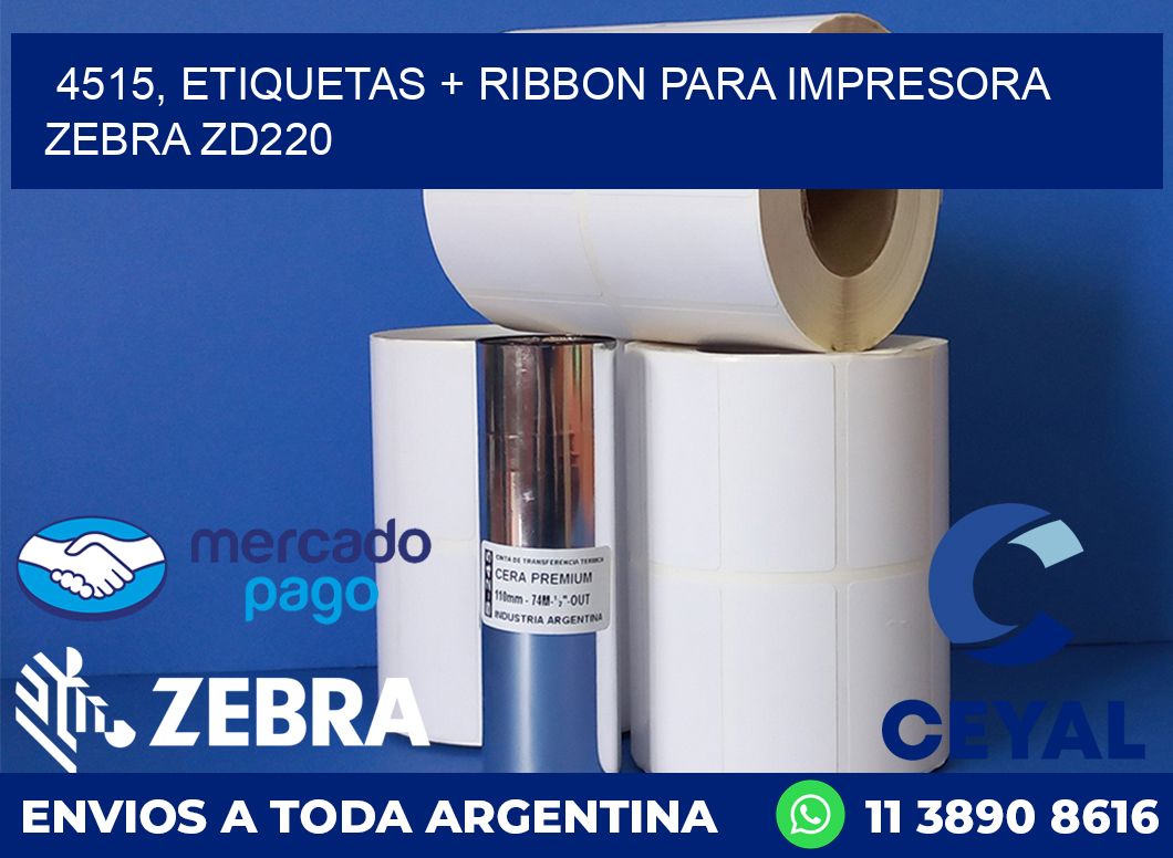 4515, etiquetas + ribbon para impresora zebra zd220