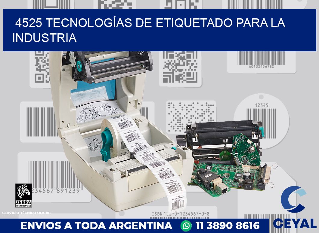 4525 TECNOLOGÍAS DE ETIQUETADO PARA LA INDUSTRIA