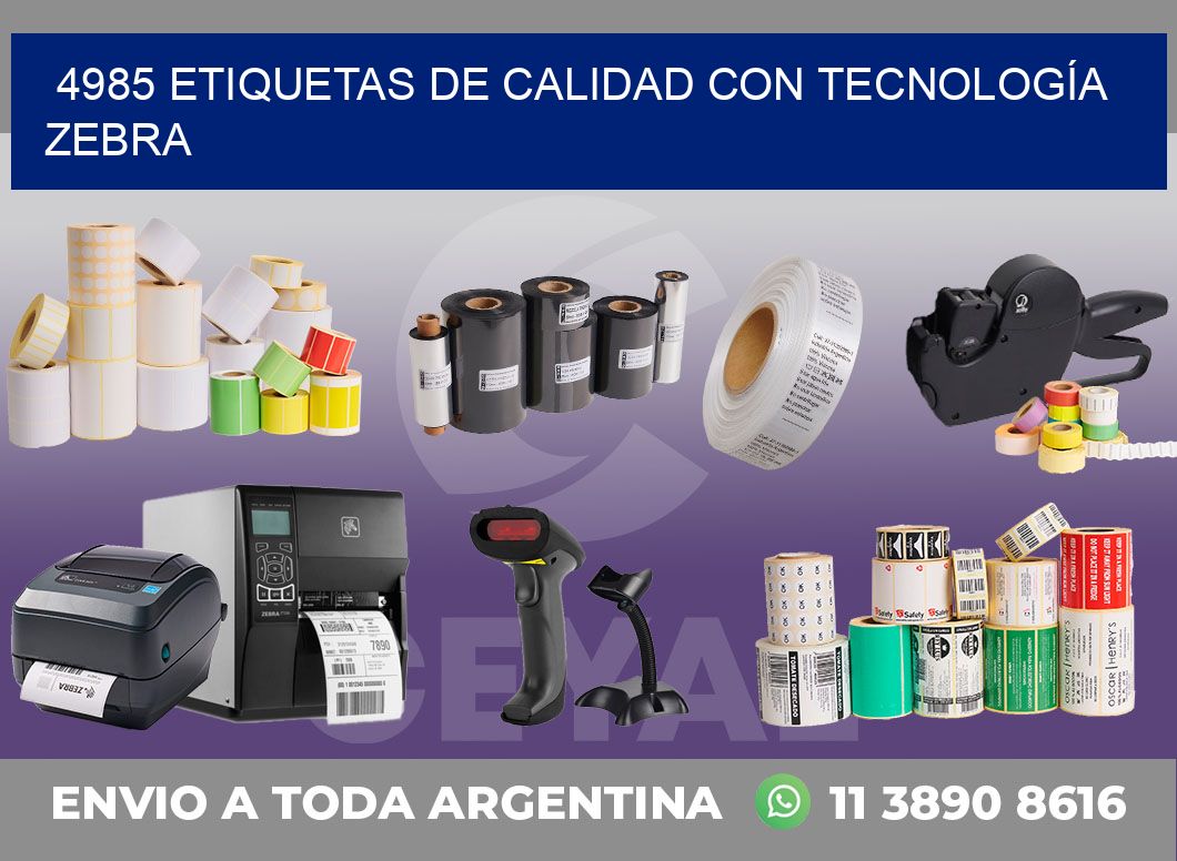 4985 ETIQUETAS DE CALIDAD CON TECNOLOGÍA ZEBRA