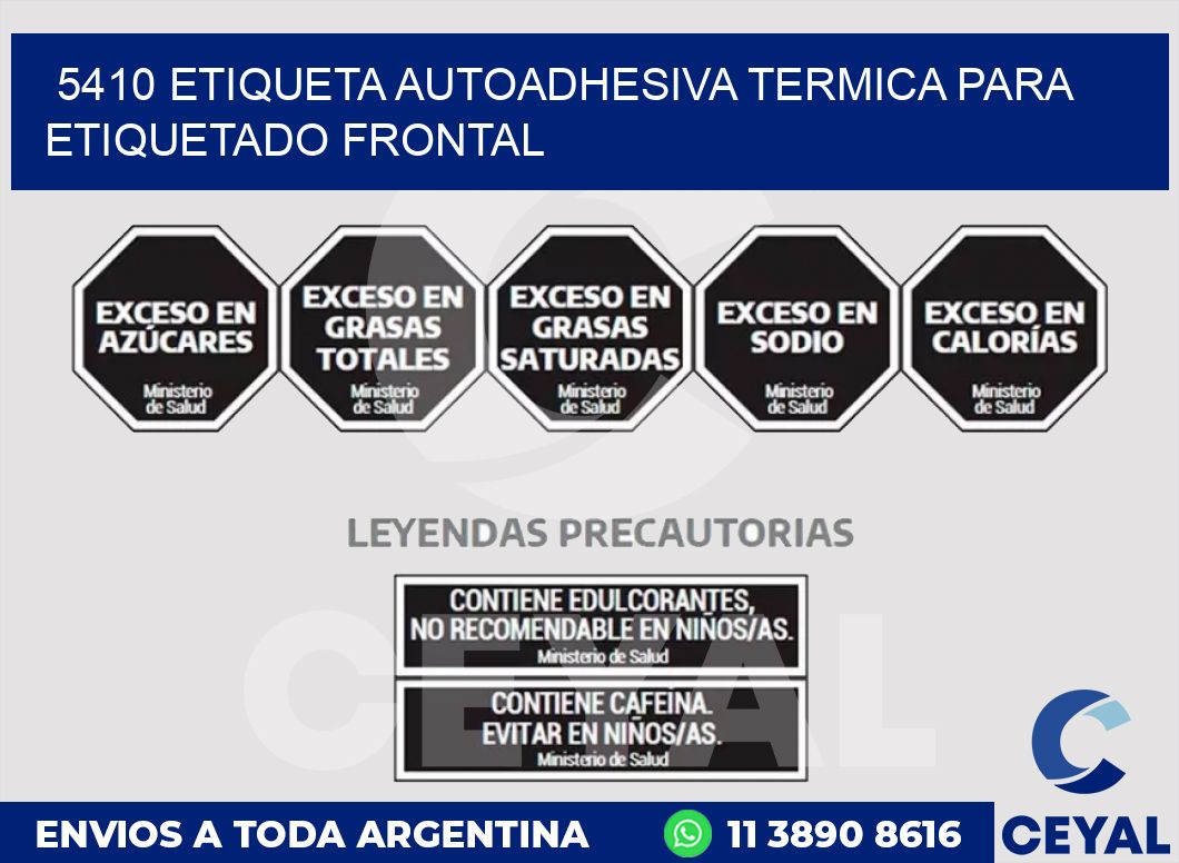 5410 ETIQUETA AUTOADHESIVA TERMICA PARA ETIQUETADO FRONTAL