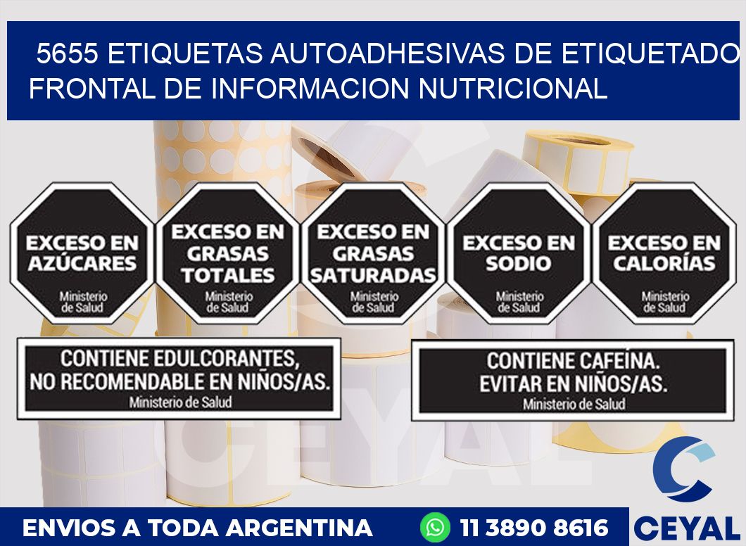 5655 ETIQUETAS AUTOADHESIVAS DE ETIQUETADO FRONTAL DE INFORMACION NUTRICIONAL