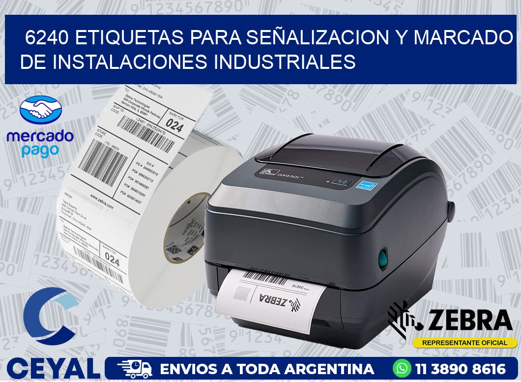 6240 ETIQUETAS PARA SEÑALIZACION Y MARCADO DE INSTALACIONES INDUSTRIALES
