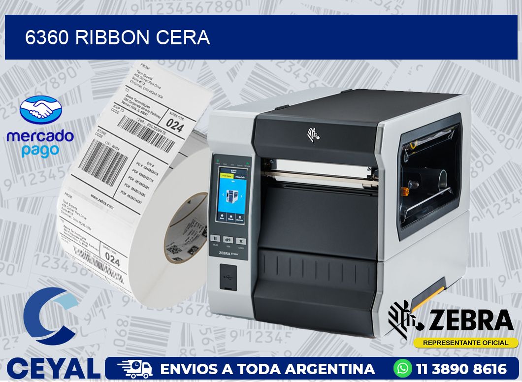 6360 RIBBON CERA