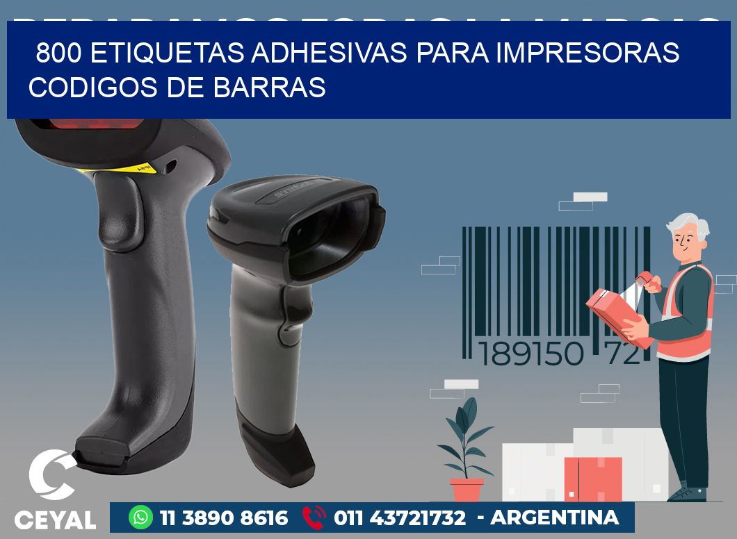 800 ETIQUETAS ADHESIVAS PARA IMPRESORAS CODIGOS DE BARRAS