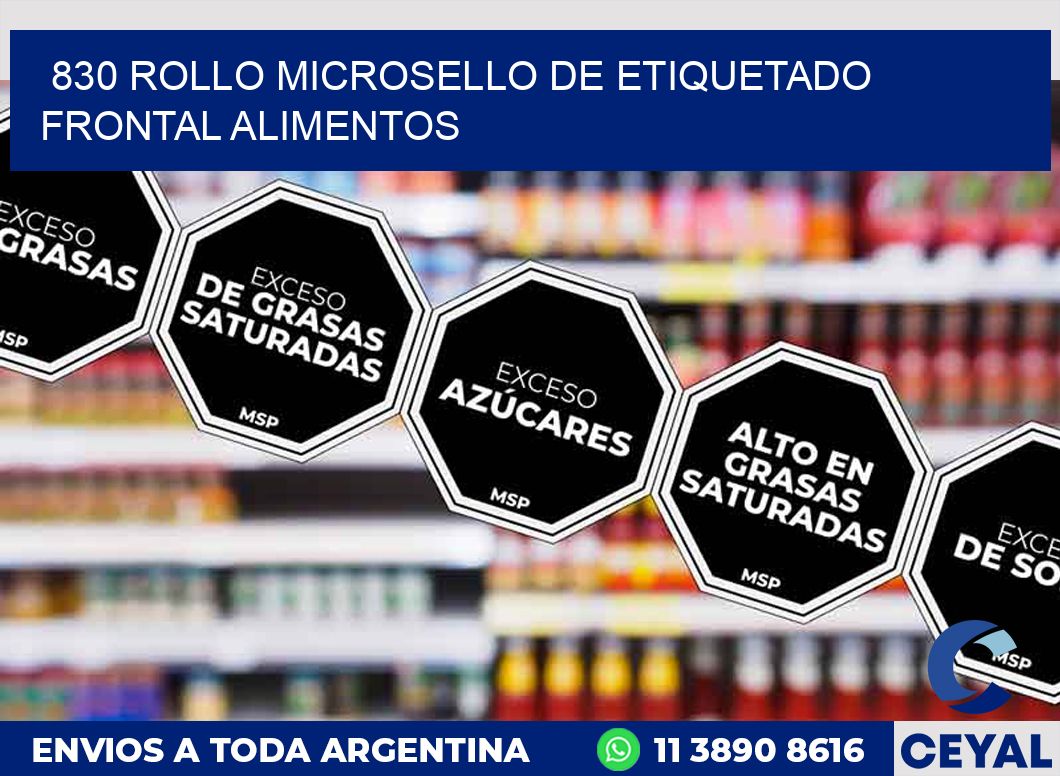 830 ROLLO MICROSELLO DE ETIQUETADO FRONTAL ALIMENTOS