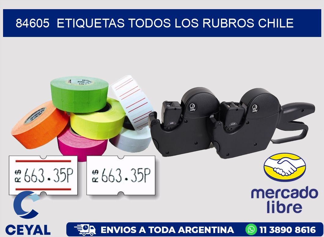 84605  ETIQUETAS TODOS LOS RUBROS CHILE