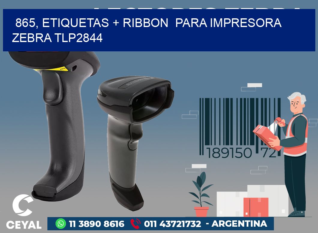 865, etiquetas + ribbon  para impresora zebra TLP2844