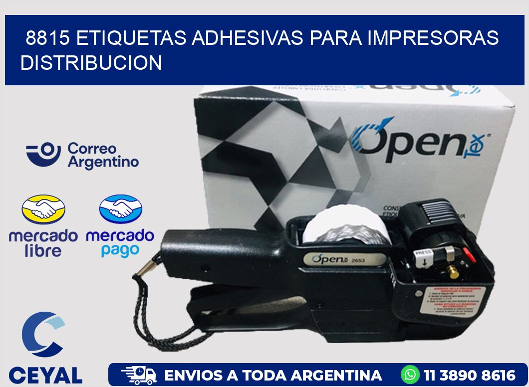 8815 ETIQUETAS ADHESIVAS PARA IMPRESORAS DISTRIBUCION