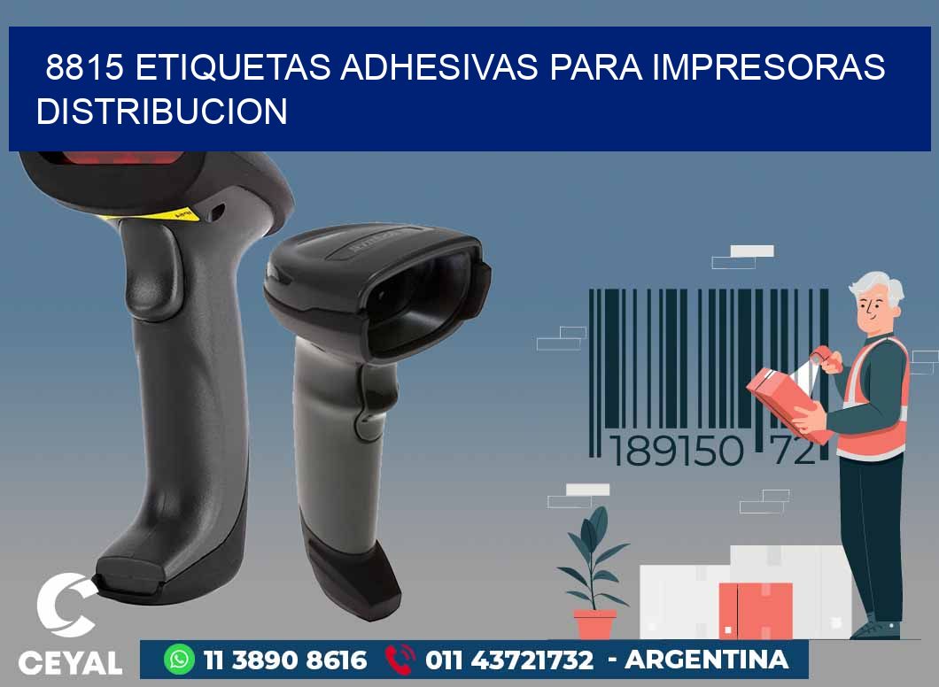 8815 ETIQUETAS ADHESIVAS PARA IMPRESORAS DISTRIBUCION