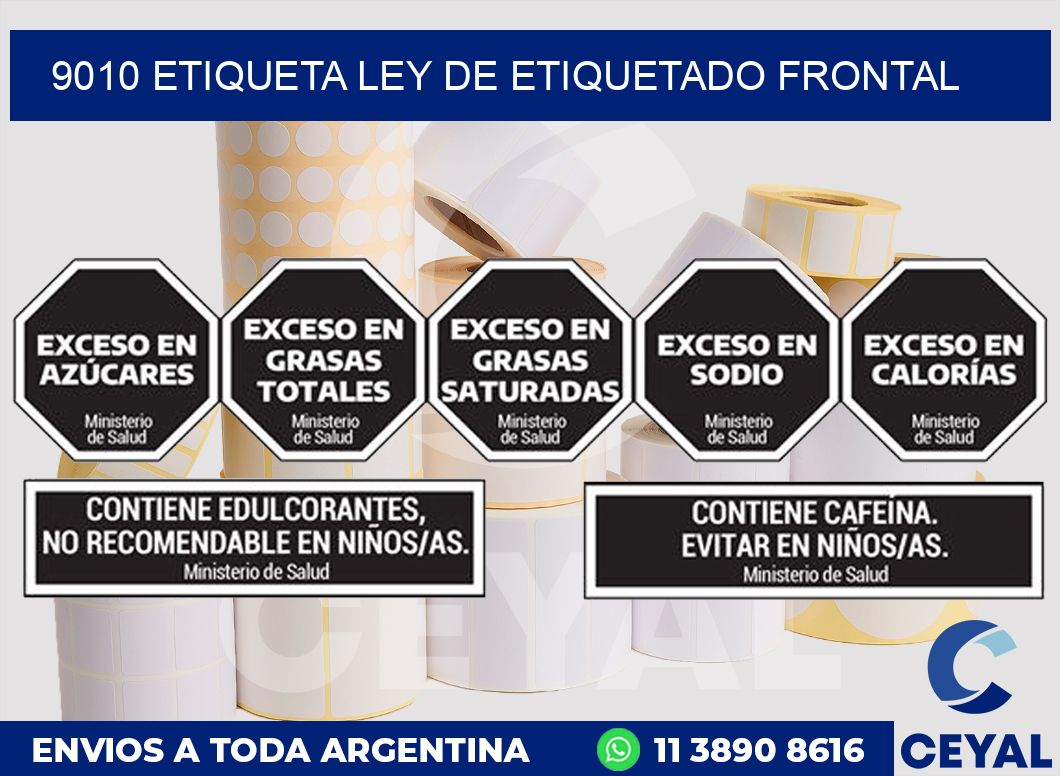 9010 ETIQUETA LEY DE ETIQUETADO FRONTAL