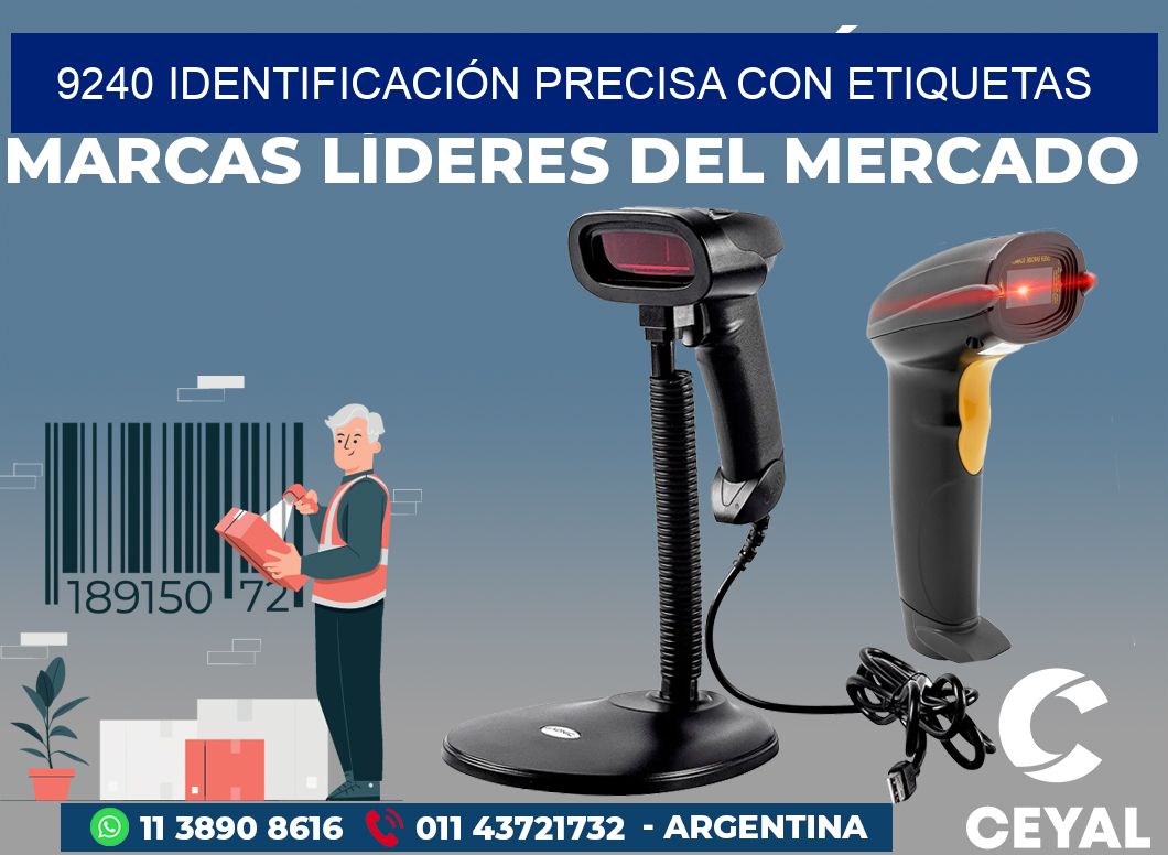 9240 IDENTIFICACIÓN PRECISA CON ETIQUETAS