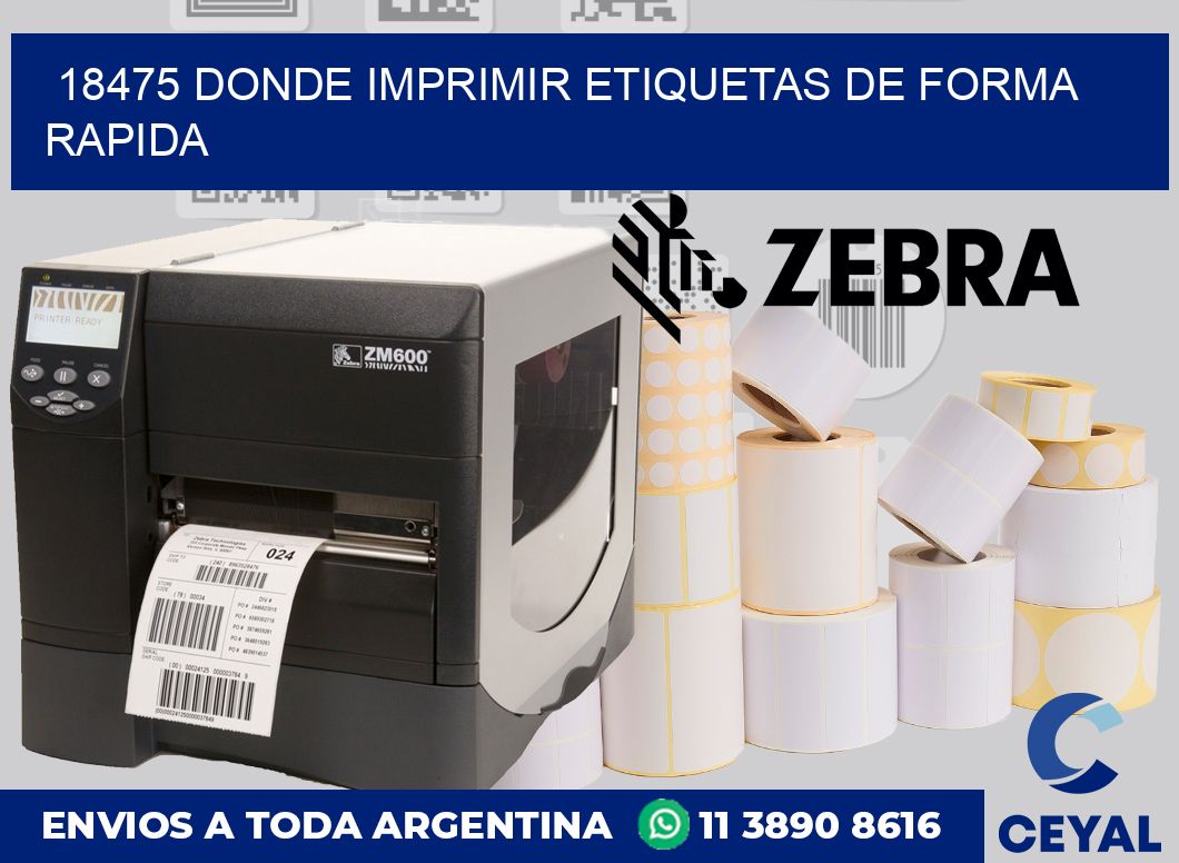 18475 DONDE IMPRIMIR ETIQUETAS DE FORMA RAPIDA