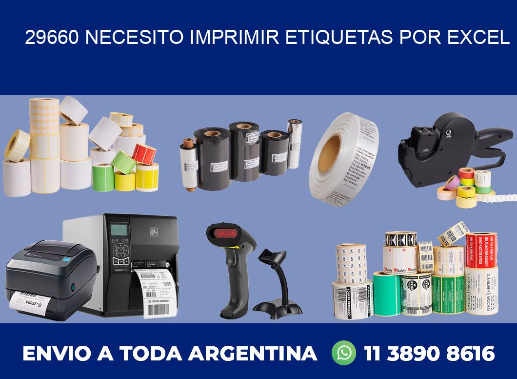 29660 NECESITO IMPRIMIR ETIQUETAS POR EXCEL