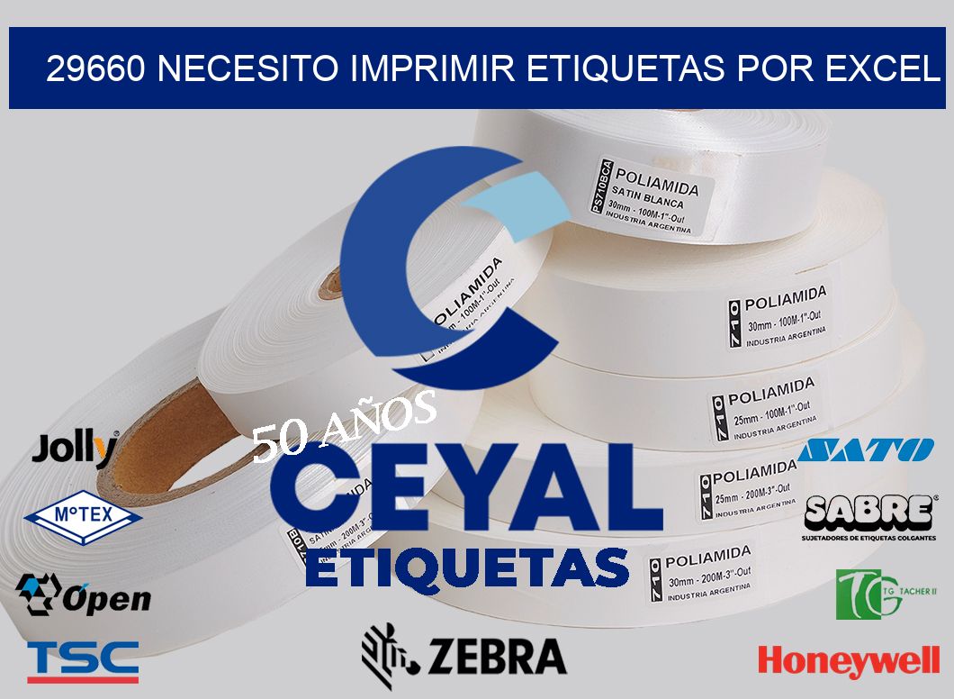 29660 NECESITO IMPRIMIR ETIQUETAS POR EXCEL