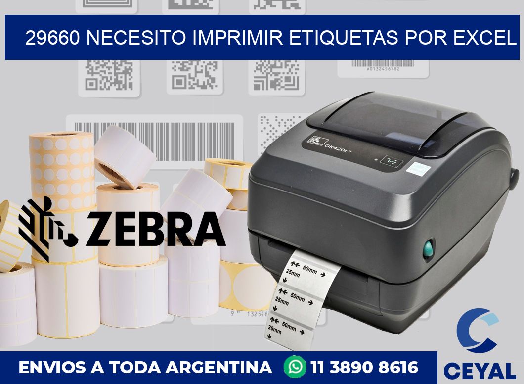 29660 NECESITO IMPRIMIR ETIQUETAS POR EXCEL