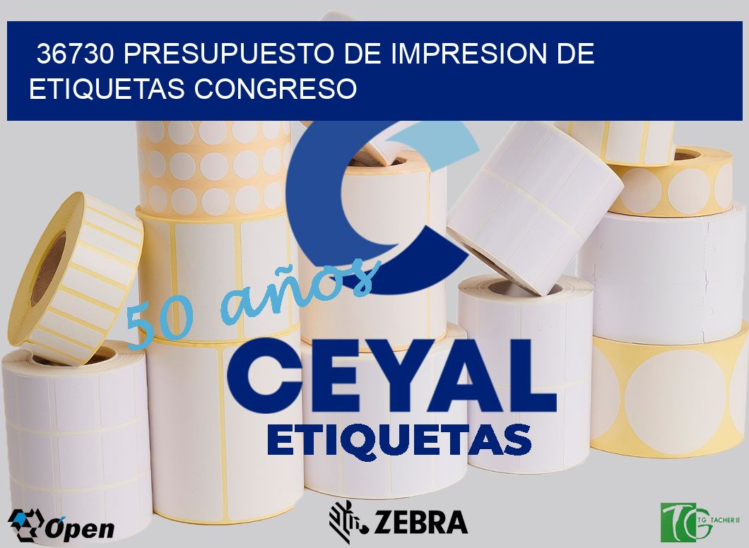 36730 PRESUPUESTO DE IMPRESION DE ETIQUETAS CONGRESO