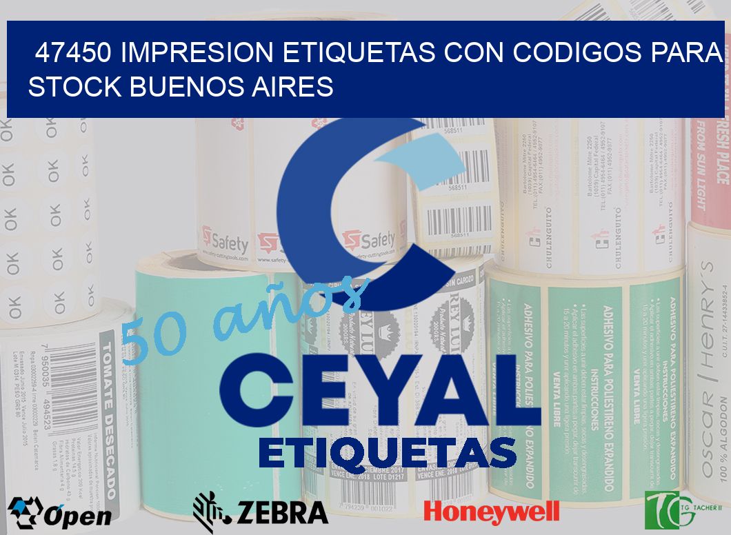 47450 IMPRESION ETIQUETAS CON CODIGOS PARA STOCK BUENOS AIRES