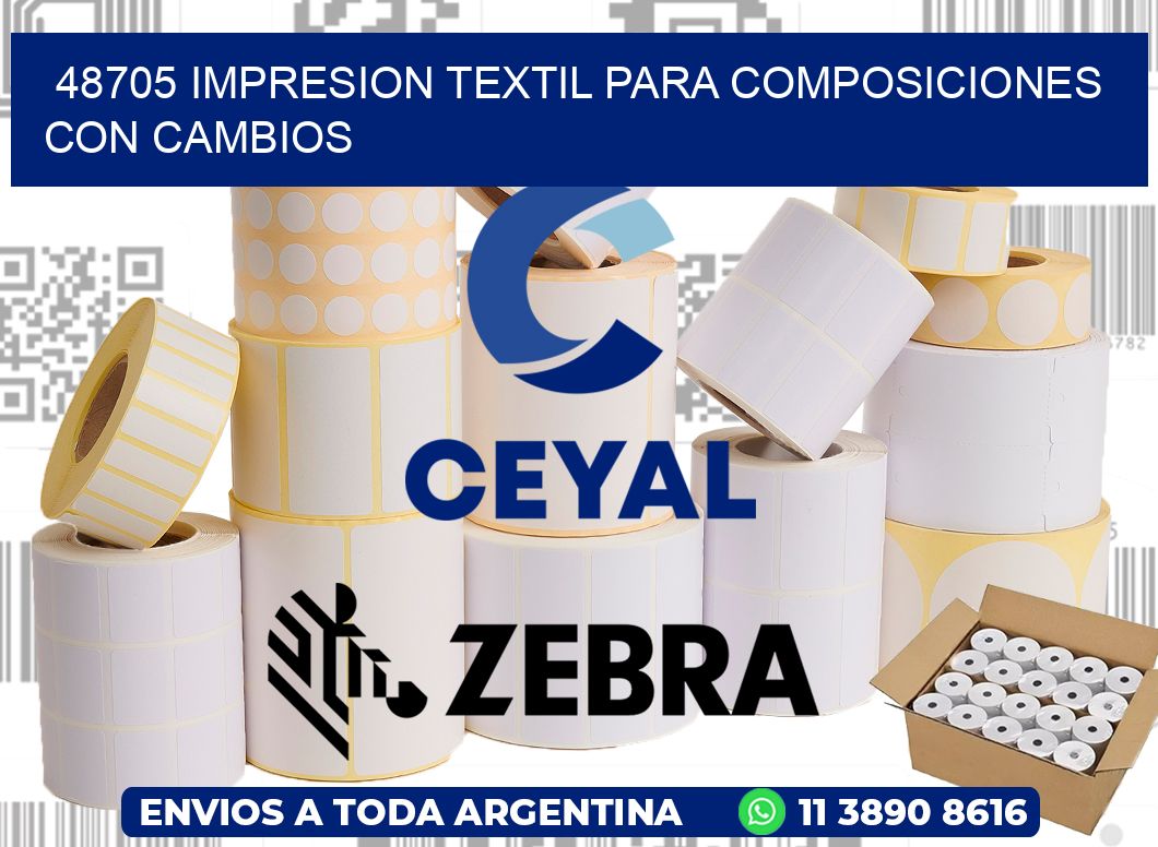 48705 IMPRESION TEXTIL PARA COMPOSICIONES CON CAMBIOS
