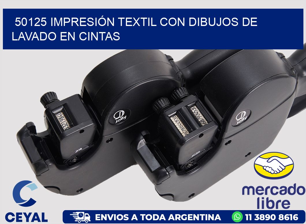 50125 IMPRESIÓN TEXTIL CON DIBUJOS DE LAVADO EN CINTAS