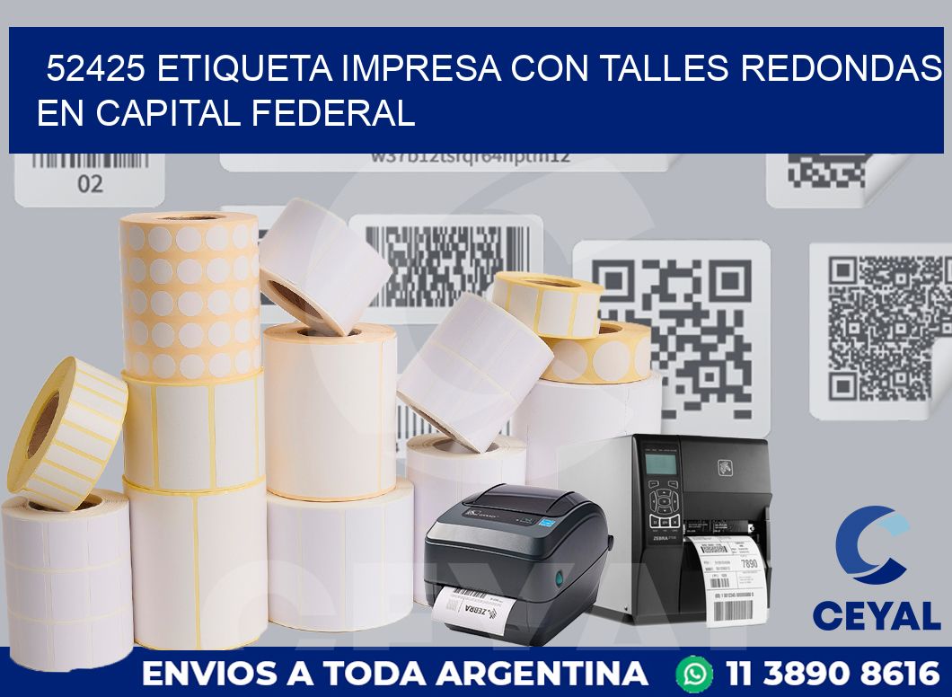 52425 ETIQUETA IMPRESA CON TALLES REDONDAS EN CAPITAL FEDERAL