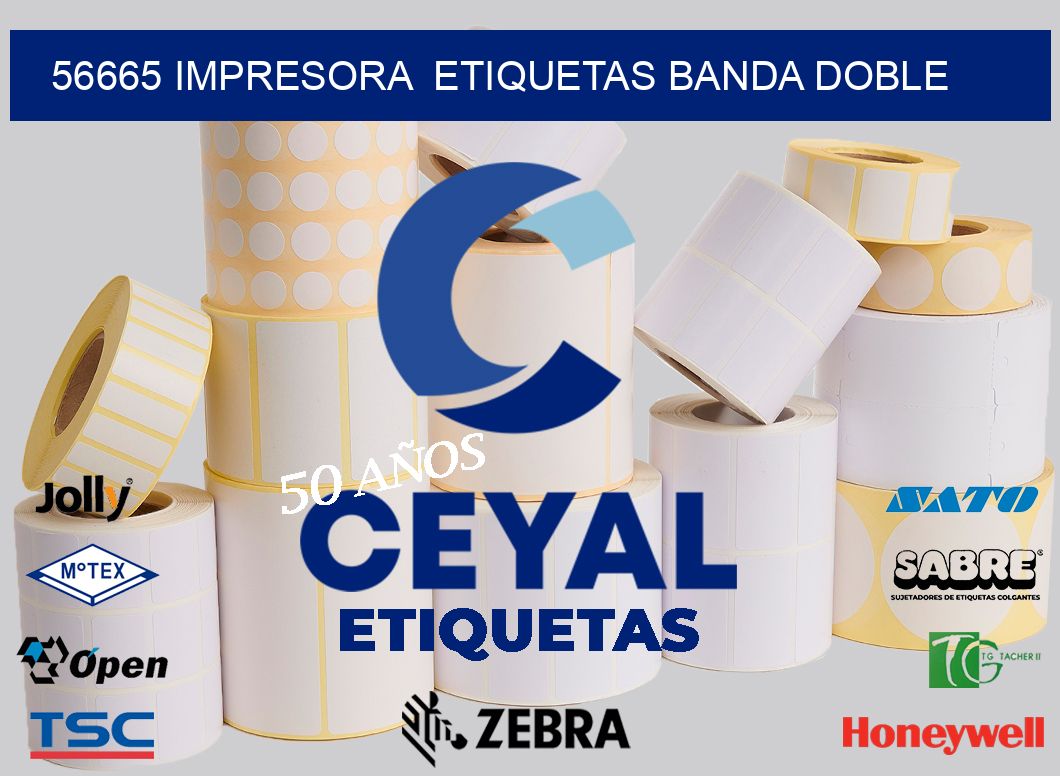 56665 impresora  etiquetas banda doble