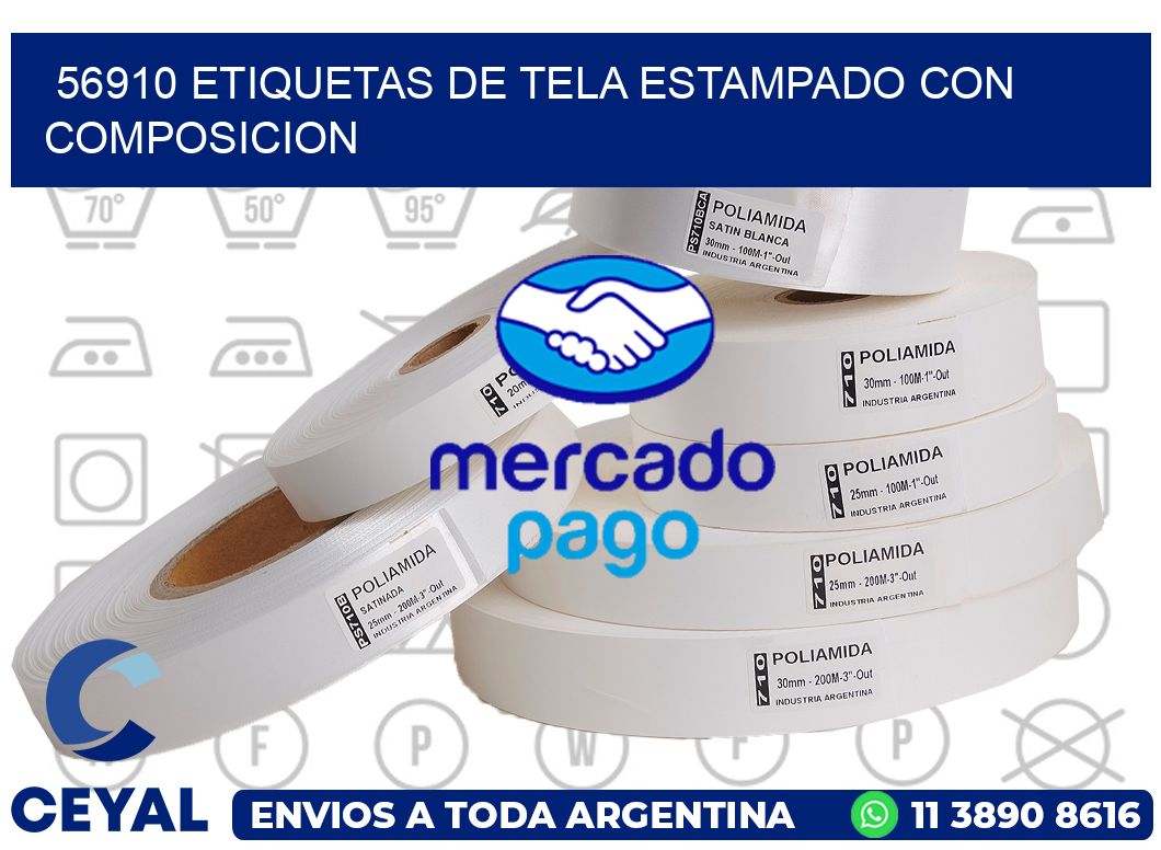 56910 ETIQUETAS DE TELA ESTAMPADO CON COMPOSICION