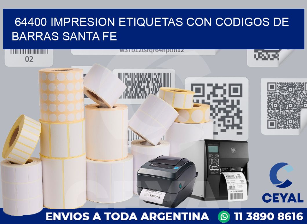 64400 IMPRESION ETIQUETAS CON CODIGOS DE BARRAS SANTA FE