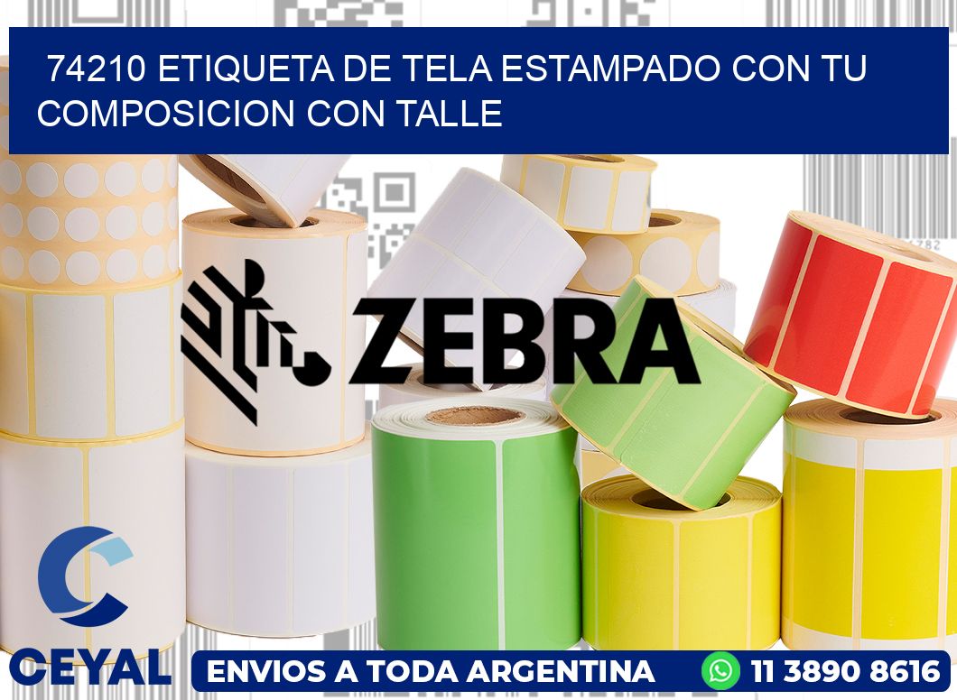 74210 ETIQUETA DE TELA ESTAMPADO CON TU COMPOSICION CON TALLE