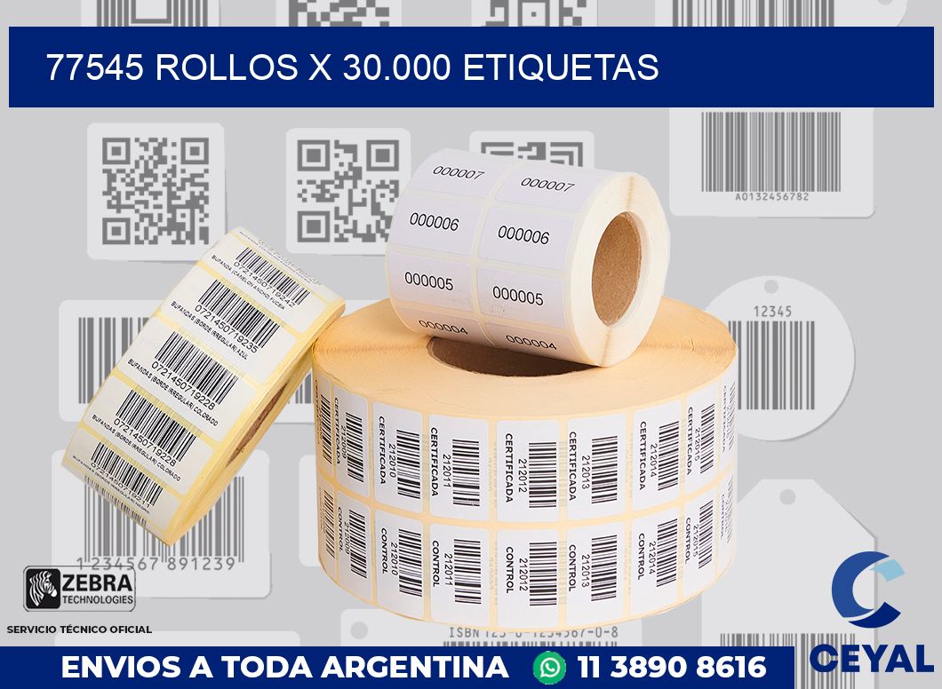 77545 Rollos x 30.000 etiquetas