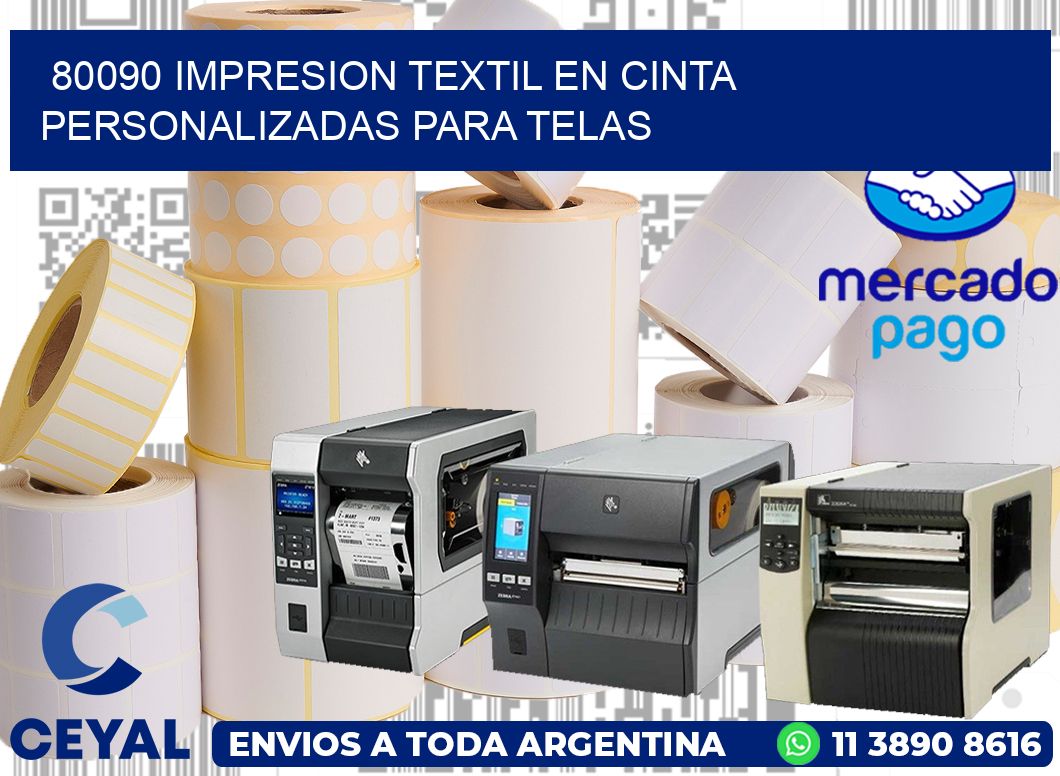 80090 IMPRESION TEXTIL EN CINTA PERSONALIZADAS PARA TELAS