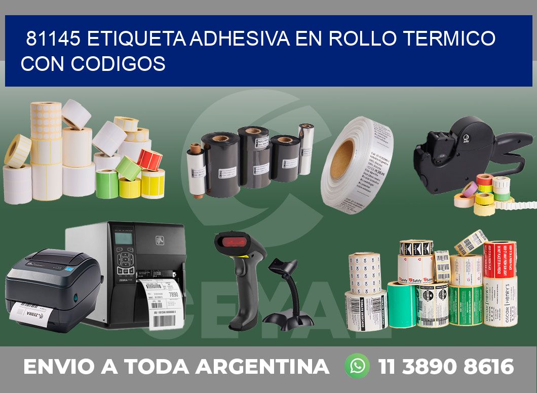 81145 ETIQUETA ADHESIVA EN ROLLO TERMICO CON CODIGOS