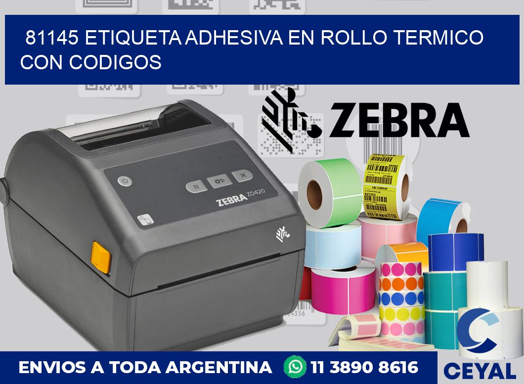 81145 ETIQUETA ADHESIVA EN ROLLO TERMICO CON CODIGOS