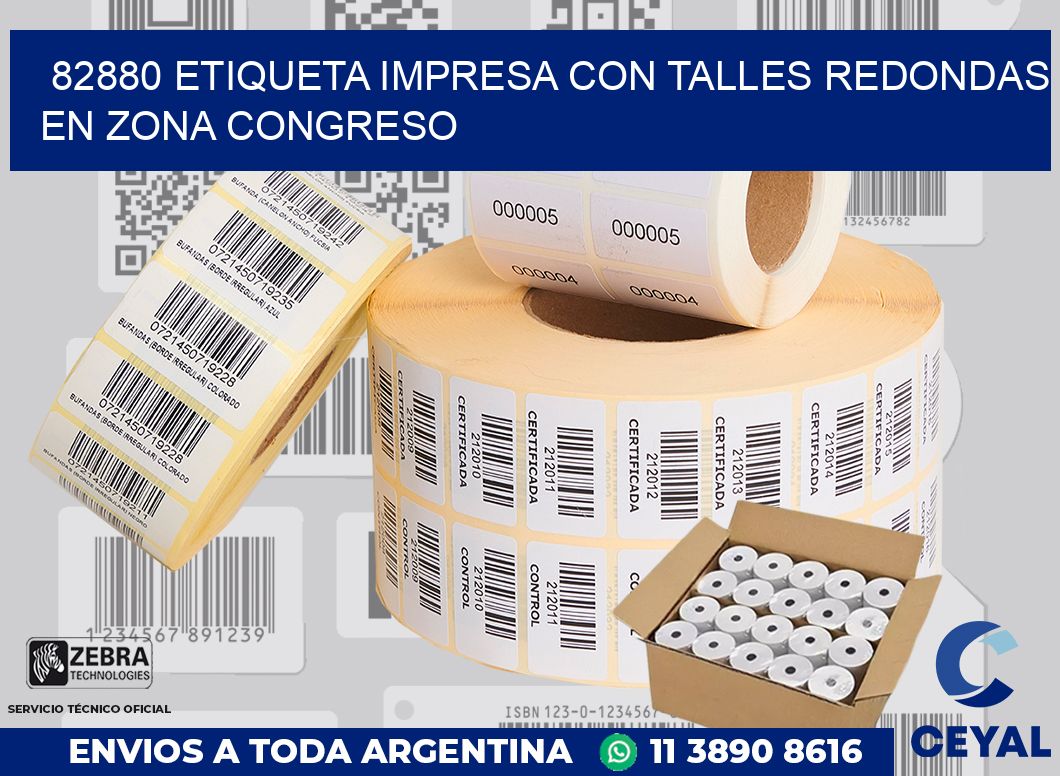 82880 ETIQUETA IMPRESA CON TALLES REDONDAS EN ZONA CONGRESO