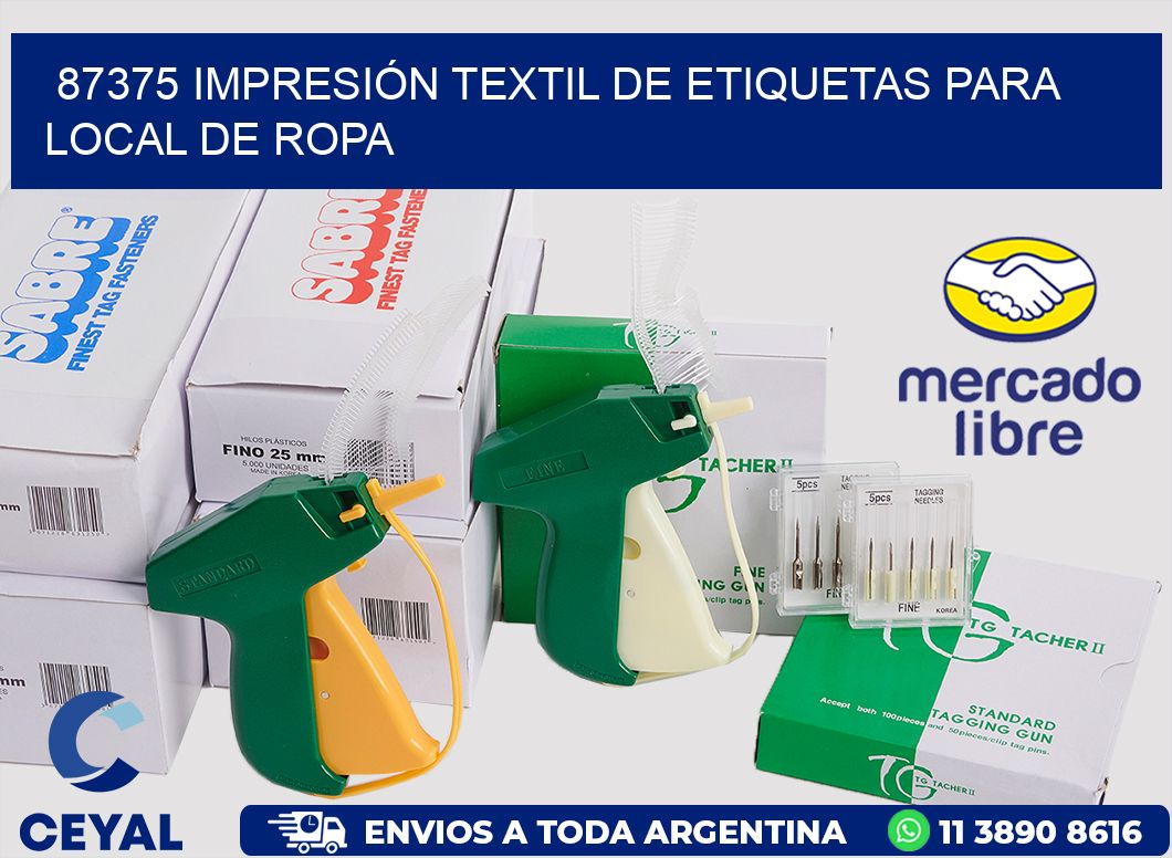 87375 IMPRESIÓN TEXTIL DE ETIQUETAS PARA LOCAL DE ROPA