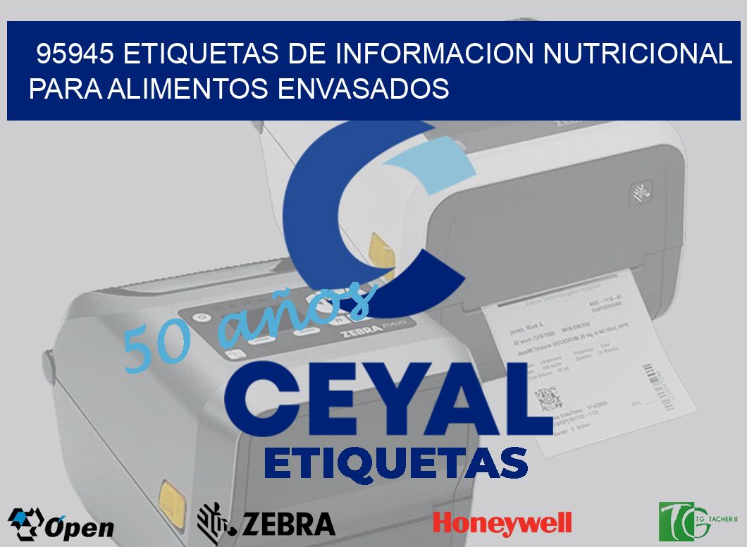 95945 ETIQUETAS DE INFORMACION NUTRICIONAL PARA ALIMENTOS ENVASADOS
