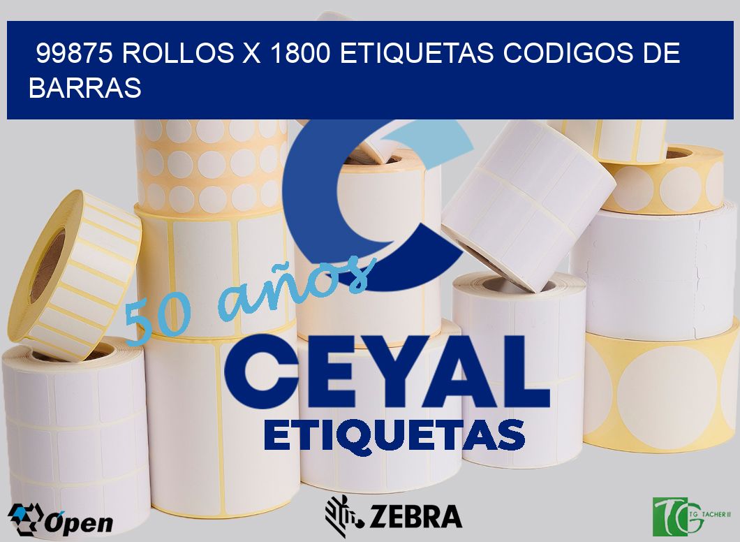 99875 Rollos x 1800 etiquetas codigos de barras