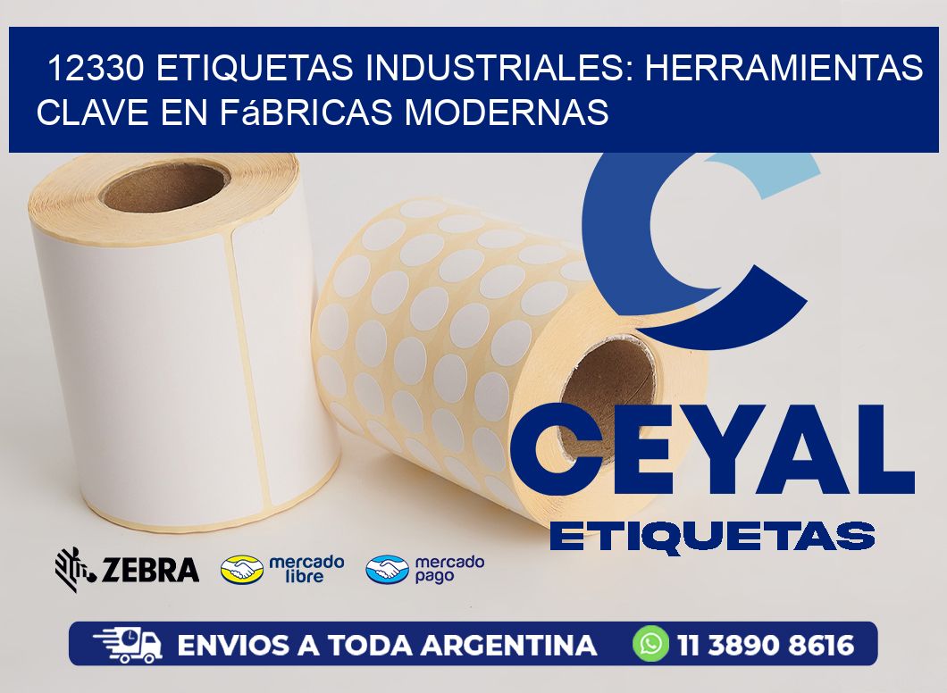 12330 Etiquetas Industriales: Herramientas Clave en Fábricas Modernas