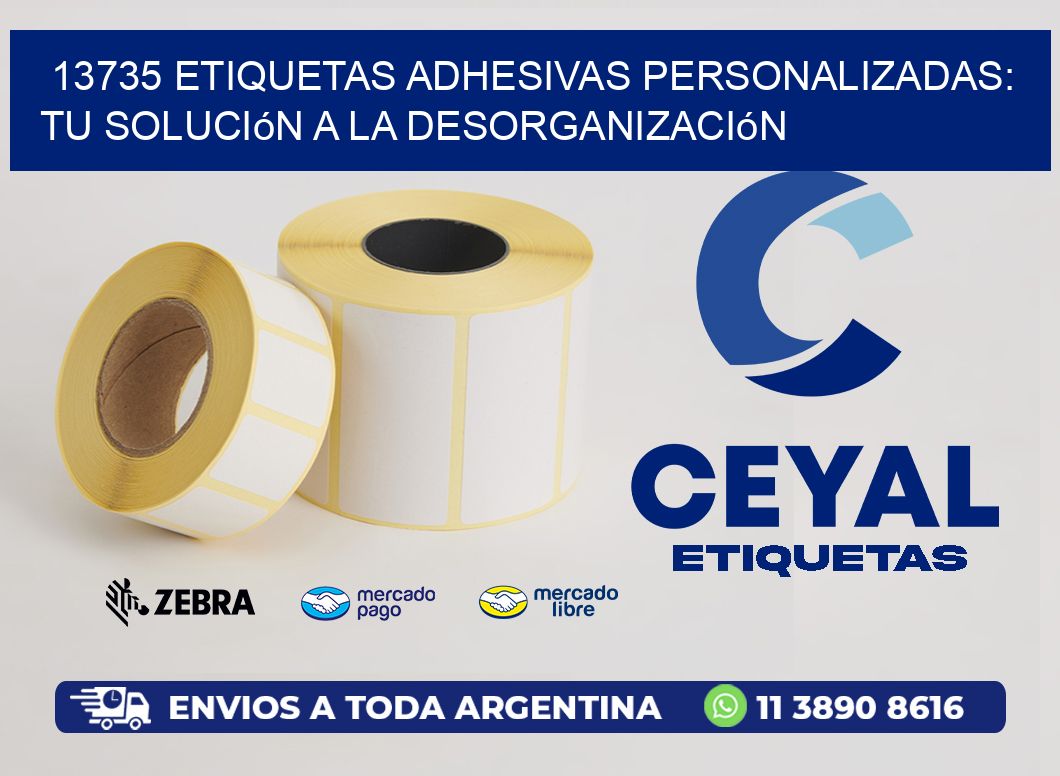 13735 Etiquetas Adhesivas Personalizadas: Tu Solución a la Desorganización