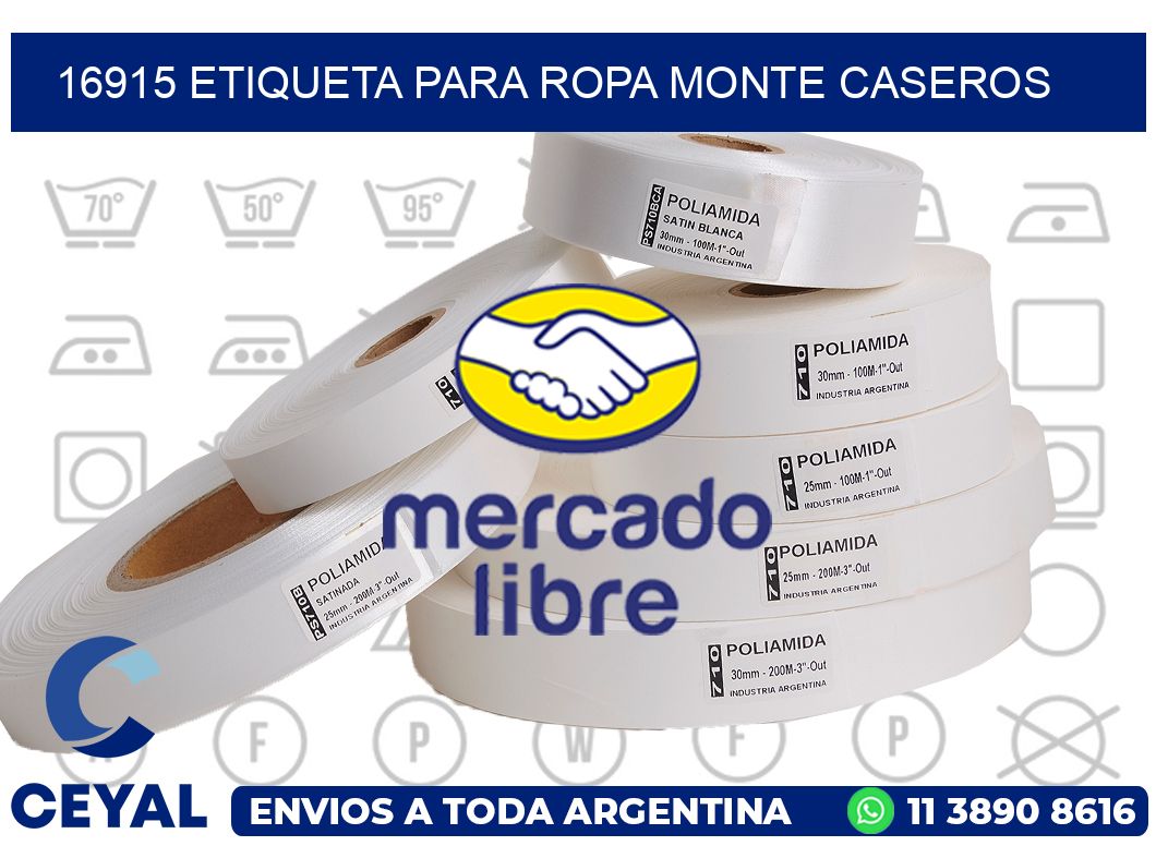 16915 ETIQUETA PARA ROPA MONTE CASEROS