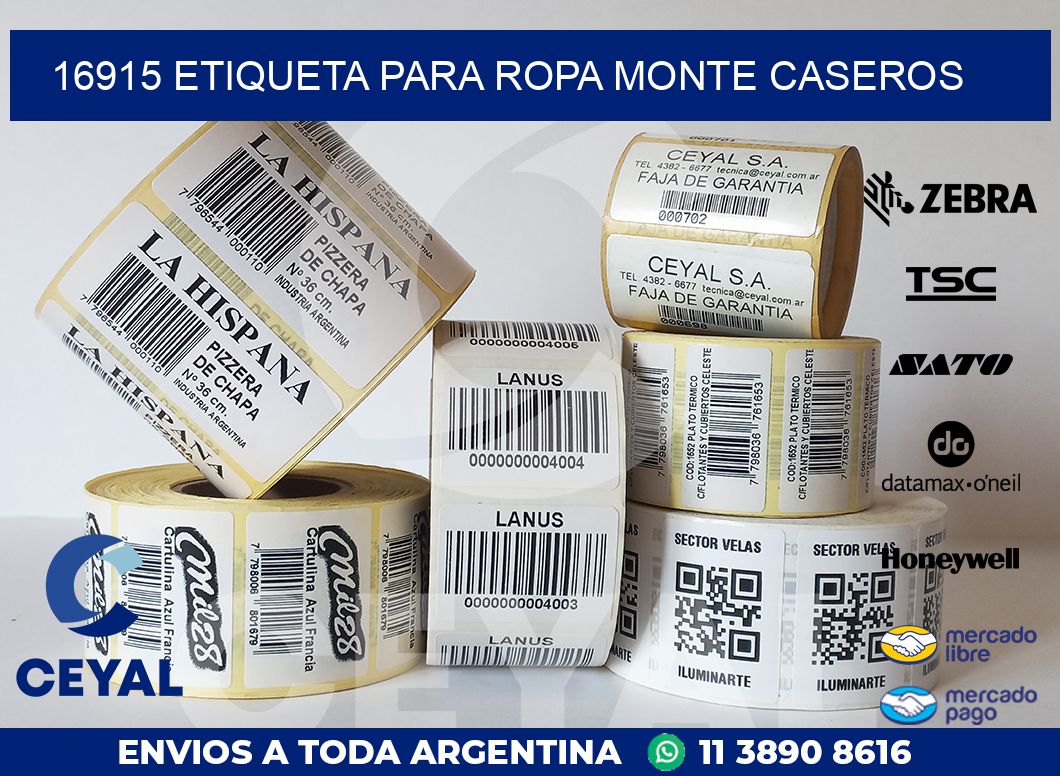 16915 ETIQUETA PARA ROPA MONTE CASEROS