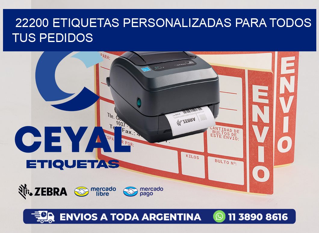 22200 ETIQUETAS PERSONALIZADAS PARA TODOS TUS PEDIDOS