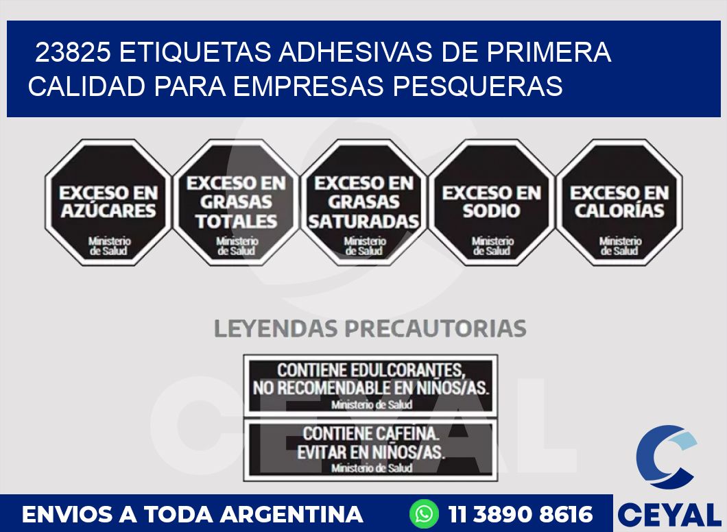 23825 ETIQUETAS ADHESIVAS DE PRIMERA CALIDAD PARA EMPRESAS PESQUERAS
