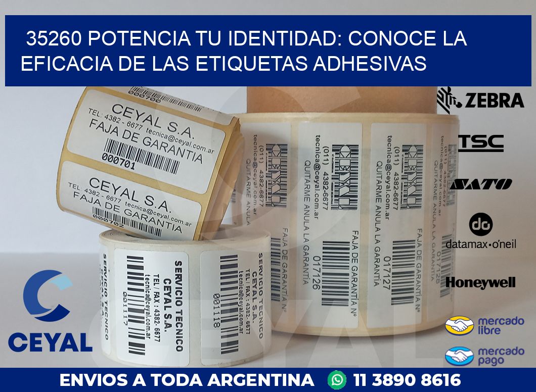 35260 POTENCIA TU IDENTIDAD: CONOCE LA EFICACIA DE LAS ETIQUETAS ADHESIVAS