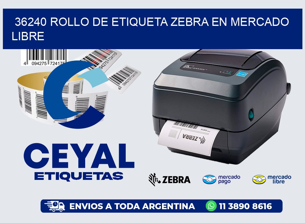 36240 ROLLO DE ETIQUETA ZEBRA EN MERCADO LIBRE