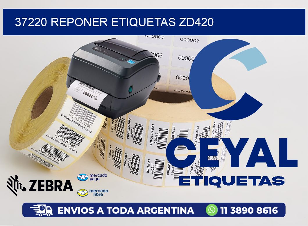 37220 REPONER ETIQUETAS ZD420