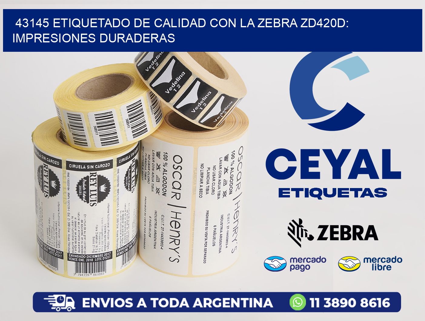 43145 Etiquetado de Calidad con la Zebra ZD420D: Impresiones Duraderas